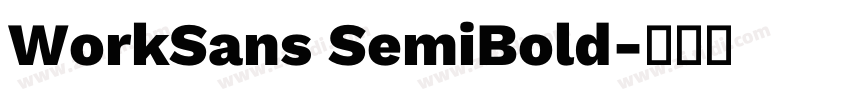 WorkSans SemiBold字体转换